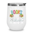 If It Involves Books And Pajamas Count Me In Wine Tumbler