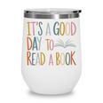 It’s a Good Day To Read a Book Lovers Library Reading Women Wine Tumbler It’s a Good Day To Read a Book Lovers Library Reading Women Wine Tumbler
