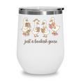 Just A Bookish Goose Goose Book LoverSilly Goose Book Club Wine Tumbler Just A Bookish Goose Goose Book LoverSilly Goose Book Club Wine Tumbler