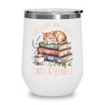 Just A Girl Who Loves Cats And Books Reading Librarian Wine Tumbler Just A Girl Who Loves Cats And Books Reading Librarian Wine Tumbler