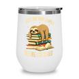 Just One More Chapter Sloth Sleeping On Books Reading Wine Tumbler