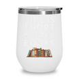 Life Is Short Buy Books Quote For Bookworms Wine Tumbler Life Is Short Buy Books Quote For Bookworms Wine Tumbler