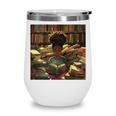 Melanin Afro Women Educated Reading Book History Girls Wine Tumbler