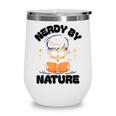 Nerdy By Nature Chibi Cute Book Lover Wine Tumbler Nerdy By Nature Chibi Cute Book Lover Wine Tumbler