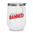 I Read Banned Books Defiant And Bold Wine Tumbler