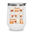 Read Boo KS Read More Bo KS Cute Ghost Reading Book Wine Tumbler