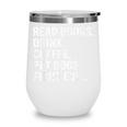 Read Books Drink Coffee Pet Dogs Fight Evil Bookworm Wine Tumbler