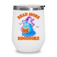 Read More Books Halloween Book Cute Ghost Reading Teaching Wine Tumbler