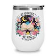 Read Books Be Kind Stay Weird Dragon Wine Tumbler