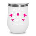 Read Your Heart Out Cute Teacher Women Book Lovers Wine Tumbler