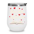 Read Your Heart Out Valentines Day Book And Reading Lovers Wine Tumbler