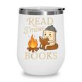 Read S'More Books Campfire Reading Book Lovers Camper Wine Tumbler Read S'More Books Campfire Reading Book Lovers Camper Wine Tumbler