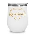 Reading 6–7 Teacher Librarian English Book Lover Quote Wine Tumbler