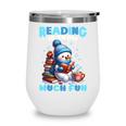 Reading Is Snow Much Fun Christmas Xmas Book Reading Wine Tumbler