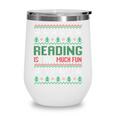 Reading Is Snow Much Fun Winter Bookworm Reading Book Lovers Wine Tumbler Reading Is Snow Much Fun Winter Bookworm Reading Book Lovers Wine Tumbler