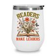 Reading Squad Book Lover Bookish Floral Readers Make Leaders Wine Tumbler