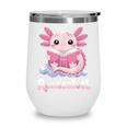 Readsalotl Axolotl Reading Cute Book Lover Bookworm Wine Tumbler