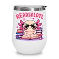 Readsolotl Pink Kawaii Axolotl Book Lover Reading Wine Tumbler