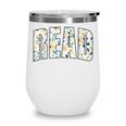 Retro Read Floral Reading Bookworm Librarian Book Lover Wine Tumbler