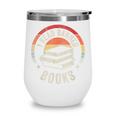Retro Vintage Banned Books Shirt I Read Banned Books Wine Tumbler Retro Vintage Banned Books Shirt I Read Banned Books Wine Tumbler