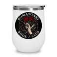 Romantasy Book Club Enthusiast Wine Tumbler