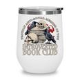 Sarcastic Proud Anti Social Member Of Introverted Book Club Wine Tumbler