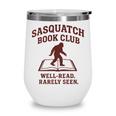 Sasquatch Book Club Bigfoot Reading Cryptid Vintage Wine Tumbler
