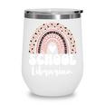 School Librarian For Women Cute Bookworm Book School Library Wine Tumbler