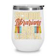 School Librarians Are Essential Library Book Lover Librarian Wine Tumbler School Librarians Are Essential Library Book Lover Librarian Wine Tumbler