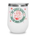 He Sees What You'Ve Been Reading Christmas Book Lover Shirt Wine Tumbler He Sees What You'Ve Been Reading Christmas Book Lover Shirt Wine Tumbler