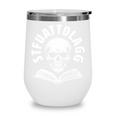 Sexy STFUATTDLAGG With Skull Please Spicy Reading Book Love Wine Tumbler