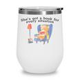 She's Got A Book For Every Situation Wine Tumbler