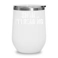 Shhh I'm Reading Book Lover Bookish Read Lover Outfit Wine Tumbler