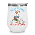 Silly Goose With Books Teacher Club School Educator Wine Tumbler