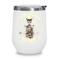 Skeleton I Buy Books Like I'm Immortal Halloween Wine Tumbler