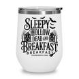 Sleepy Hollow Dead And Breakfast Please Book Ahead Wine Tumbler