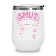 SMUT Slut Provocative Literature Book Club Book Reading Wine Tumbler