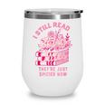 Spicy Book Lover For Women Who Love To Read Romance Fantasy Wine Tumbler Spicy Book Lover For Women Who Love To Read Romance Fantasy Wine Tumbler