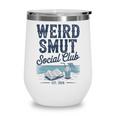 Spicy Romance Book Reader Fan Weird Smut Social Club Premium Tri-Blend Wine Tumbler Spicy Romance Book Reader Fan Weird Smut Social Club Premium Tri-Blend Wine Tumbler