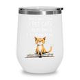 That's What I Do I Pet Cats I Read Books And I Know Things Wine Tumbler