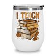 History Month I Teach Melanin Book Black Teacher Wine Tumbler History Month I Teach Melanin Book Black Teacher Wine Tumbler