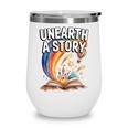 Unearth A Story Rainbow Treasure Book Wine Tumbler Unearth A Story Rainbow Treasure Book Wine Tumbler