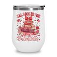 Valentine All Booked For Valentines Book Lovers Teacher Kid Wine Tumbler