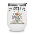 Women's Chapter 21 Book Lovers & Readers 21st Birthday Wildflowers Wine Tumbler Women's Chapter 21 Book Lovers & Readers 21st Birthday Wildflowers Wine Tumbler