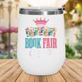 Book Fair Queen Wine Tumbler