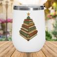 Book Lover Christmas Graphic For Librarians Wine Tumbler Book Lover Christmas Graphic For Librarians Wine Tumbler