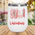 All Booked For Valentine Book Lovers Women Girl Teacher Wine Tumbler
