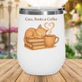 Cats Books And Coffee Heart Cozy Cat Lover Bookworm Readers Wine Tumbler