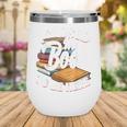 I Closed My Book To Be Here T-Shirt Book Lover Bookworm Wine Tumbler