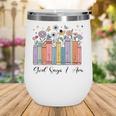 God Says I Am Floral Book Cute Christian Girl Teen Religious Wine Tumbler God Says I Am Floral Book Cute Christian Girl Teen Religious Wine Tumbler